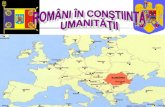 ROMÂNI ÎN CONŞTIINŢA  UMANITĂŢII