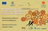Finanțarea etică și microcreditarea Sesiune formare martie 2012