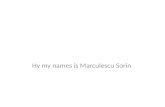 Hy  my names is  Marculescu Sorin