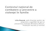 Contextul naţional de combatere şi prevenire a violenţei în familie