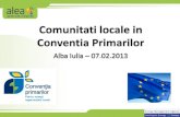 Comunitati locale in  Conventia Primarilor Alba Iulia – 07.02.2013