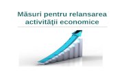 Măsuri pentru relansarea activităţii economice