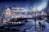 Christmas Traditions  Burbea  Gabriella Clasa  a 6-a B