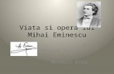 Viata si  opera  lui Mihai Eminescu