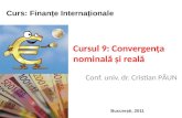 Cursul 9: Convergența nominală și reală
