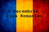 1 Decembrie  Ziua Romaniei