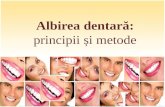 Albirea dentară: principii și metode