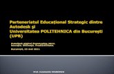 Parteneriatul Educațional Strategic dintre Autodesk şi  Universitatea P OLITEHNICA  din București (UPB)