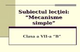 Subiectul lecţiei: “Mecanisme simple”