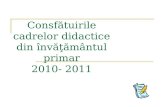 Consfătuirile cadrelor didactice din învăţământul primar 2010- 2011