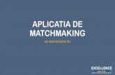 Prezentare aplicatie de matchmaking pentru evenimentul Excellence in QPI