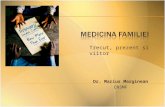 Medicina familiei. Trecut, prezent, viitor