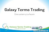 Prezentare Galaxy Termo Trading