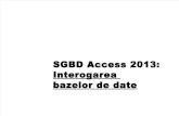 Curs 5 - BD-Interogari QBE- Access 2013
