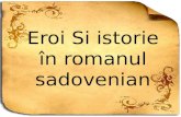 Eroi Si Istorie În Romanul Sadovenian