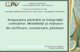 Natalia Costiucenco, Svetlana Cecan: Asigurarea păstrării şi integrităţii colecţiilor: Modalităţi şi mijloace de verificare, conservare, păstrare