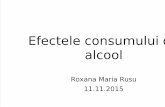 Efectele Consumului de Alcool_RoxanaMariaRusu