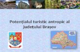 Potenţialul Turistic Antropic Al Judeţului Braşov