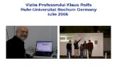 Vizita Profesorului Klaus Rolfs Ruhr-Universitat Bochum Germany iulie 2006.