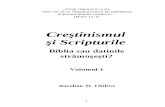 Aurelian Stefan Chibici - Crestinismul Si Scripturile Biblia Sau Datinile Strămosesti Vol I