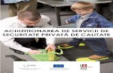 RO BestACHIZIŢIONAREA DE SERVICII DE SECURITATE PRIVATĂ DE CALITATE Value Manual