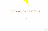 Sisteme Cu Radiatii X_1