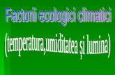 Factorii Climatici Cu Semnificatie Ecologica