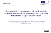Norme de baza de Igiena si microbiologie in vederea Implementarii Directivei UE 852/2004 referitoare la igiena alimentrlor