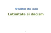 Studiu de caz latinitae si dacism