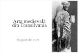 Arta Medievala in Transilvania