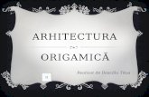 Origamic Arhitecture