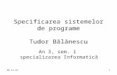 Specificarea Sistemelor de Programe, An III, Sem I, 2007-2008