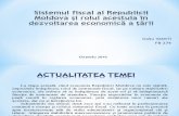Sistemul fiscal al Republicii Moldova și rolul acestuia