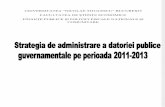 Strategia de Administrare a Datoriei Publice Guvernamentale Pe Perioada 2011-2013
