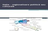 Italia – regionalizare politică sau culturală 2012