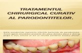 Tratamentul Chirurgical Curativ Al Parodontitelor