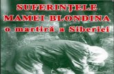 Suferintele Mamei Blondina o Martira a Siberiei