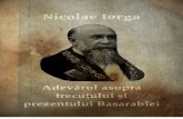 Adevărul asupra Trecutului și Prezentului Basarabiei - Nicolae Iorga