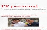 PR personal: personalitate, personalităţi, personalizare