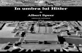 Albert Speer - In umbra lui Hitler (arhitectul razboiului) Vol.2