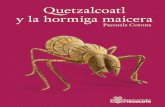 Quetzalcoatl y la hormiga maicera
