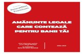 AMANUNTE LEGALE CARE CONTEAZA PENTRU BANII TAI ...