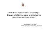 Proceso CuproChlor®: Tecnología Hidrometalúrgica para la ...