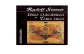 Rudolf Steiner - IDEEA CRĂCIUNULUI ŞI TAINA EULUI. ARBORELE CRUCII ŞI LEGENDA DE AUR