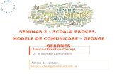 Seminar 2 - Scoala Proces - Modelul lui Gerbner