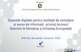 Depozite digitale pentru instituții de cercetare și surse de informații  privind Accesul Deschis în România și Uniunea Europeană