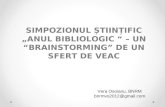 SIMPOZIONUL ȘTIINȚIFIC „ANUL BIBLIOLOGIC “ – UN “BRAINSTORMING” DE UN SFERT DE VEAC. Vera Osoianu