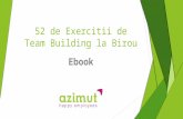 52 de exercitii de team building la birou