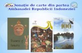 Donaţie de carte din partea ambasadei indonezei octombrie 2016