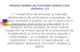 PROIECTAREA ACTIVITĂŢII DIDACTICE-definire (1)